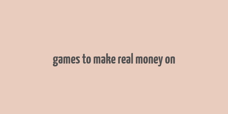 games to make real money on