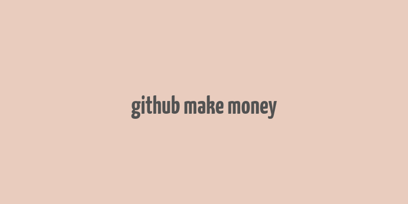 github make money