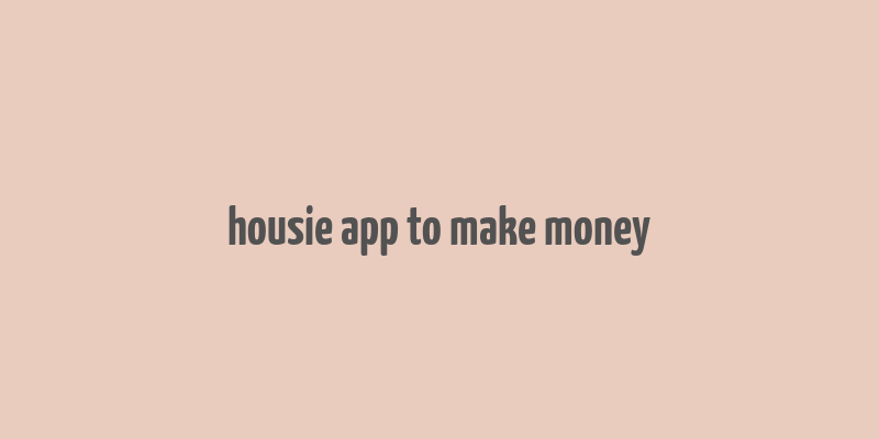 housie app to make money