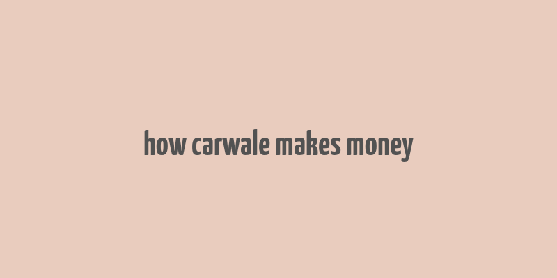 how carwale makes money