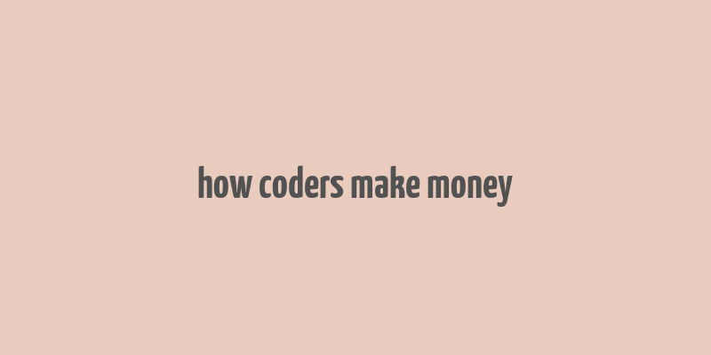 how coders make money