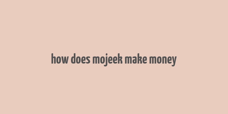 how does mojeek make money