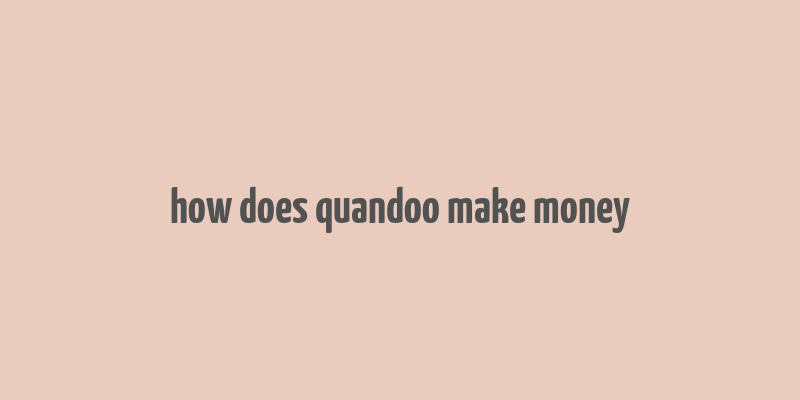 how does quandoo make money