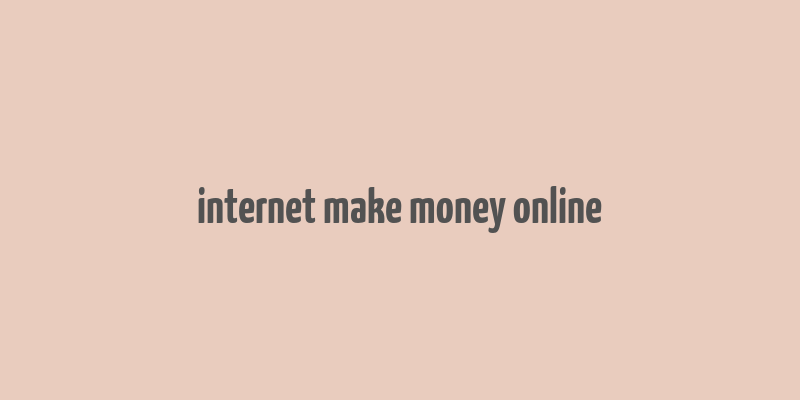 internet make money online