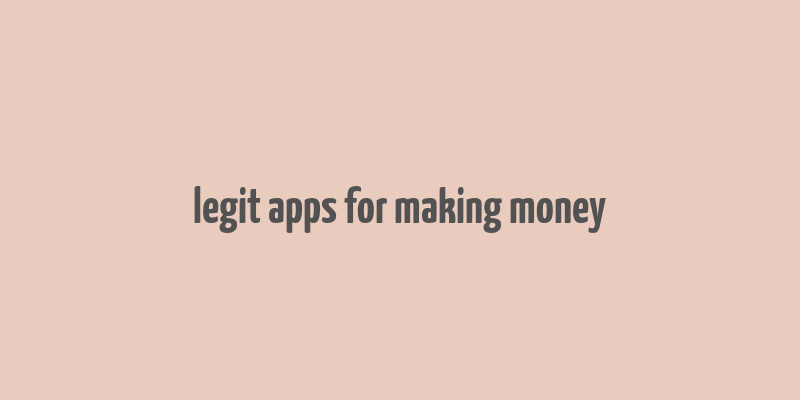 legit apps for making money