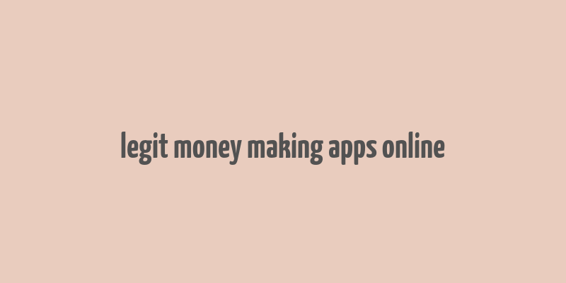 legit money making apps online