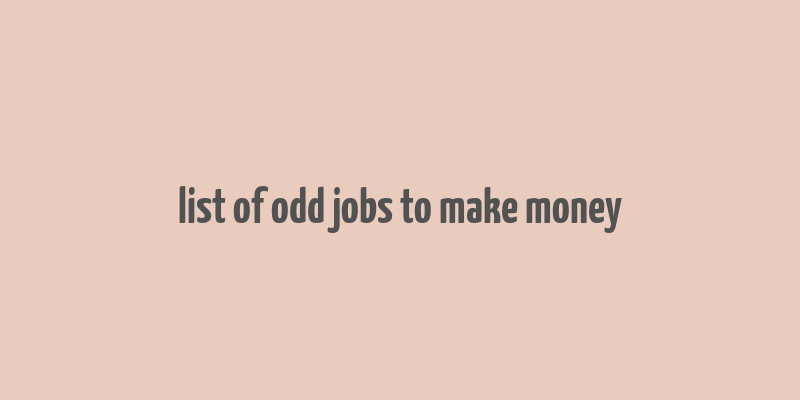 list of odd jobs to make money