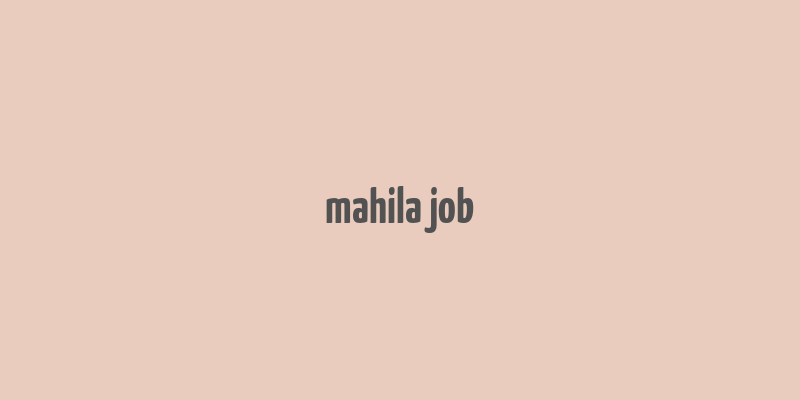 mahila job