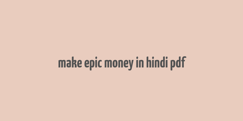 make epic money in hindi pdf