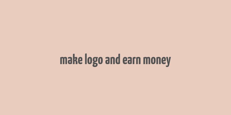 make logo and earn money