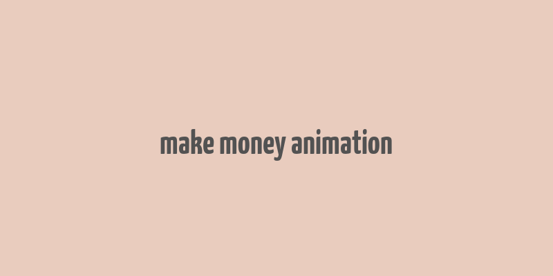 make money animation