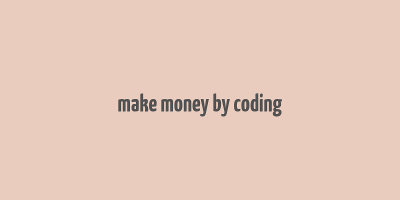 make money by coding