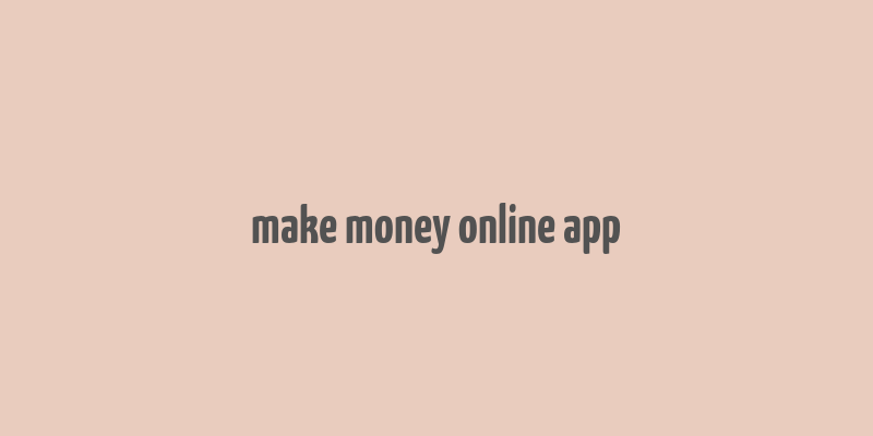 make money online app