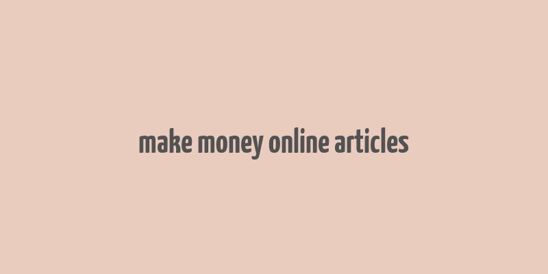 make money online articles