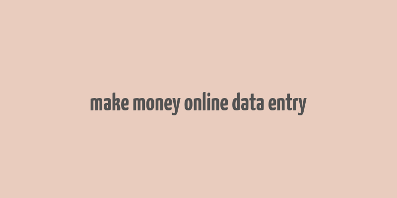 make money online data entry