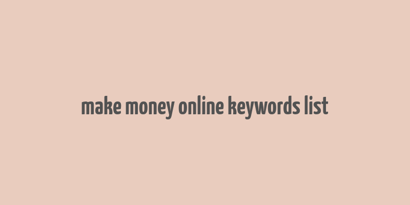 make money online keywords list