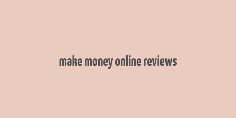 make money online reviews