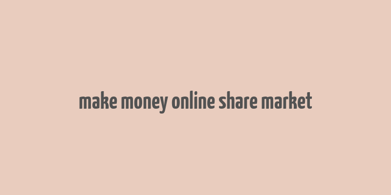 make money online share market