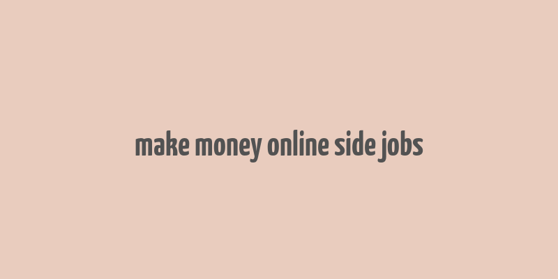 make money online side jobs