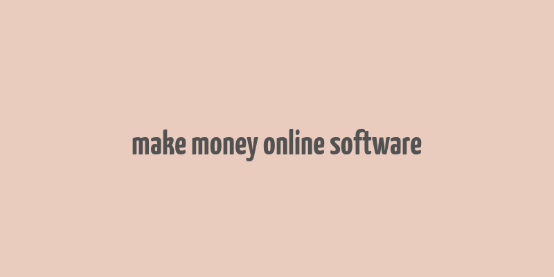 make money online software