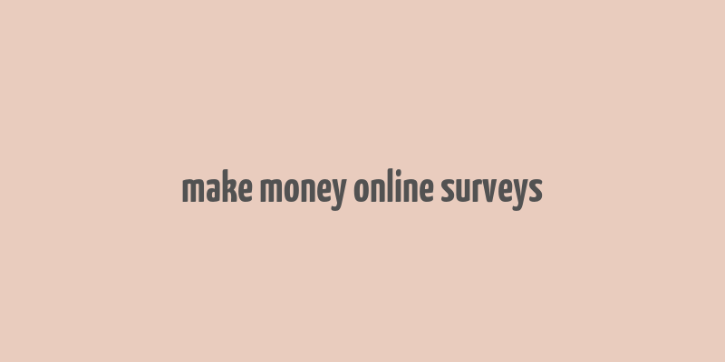 make money online surveys