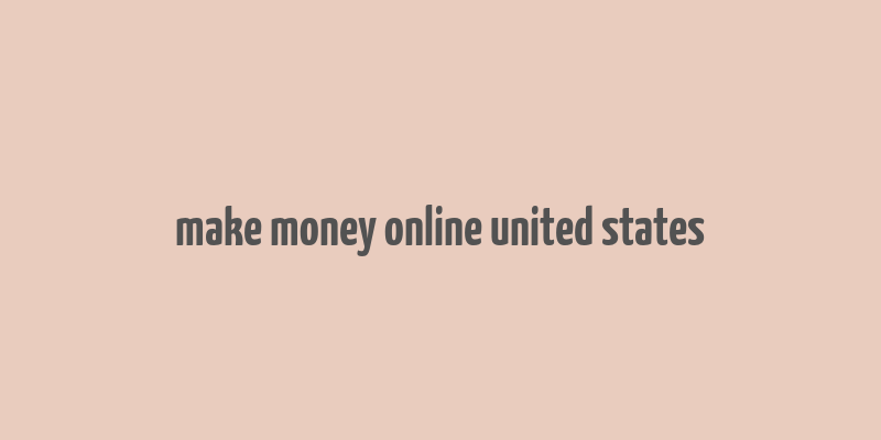 make money online united states