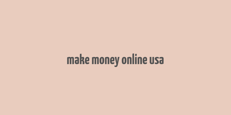 make money online usa