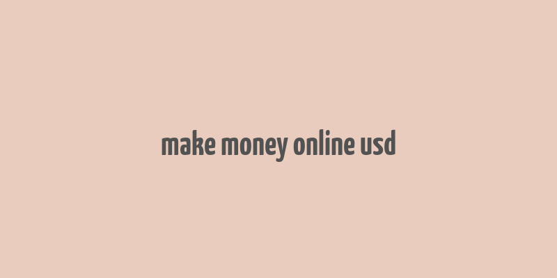 make money online usd