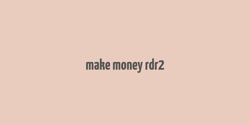 make money rdr2