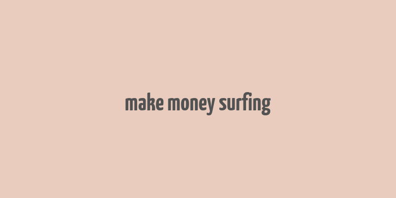 make money surfing