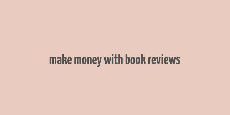 make money with book reviews