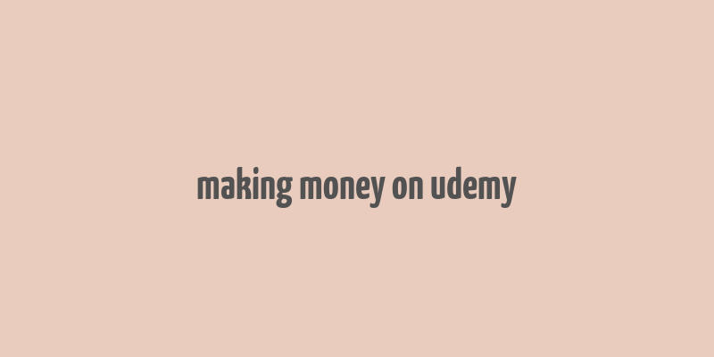 making money on udemy