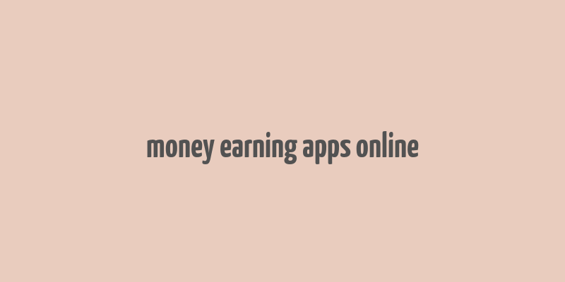 money earning apps online