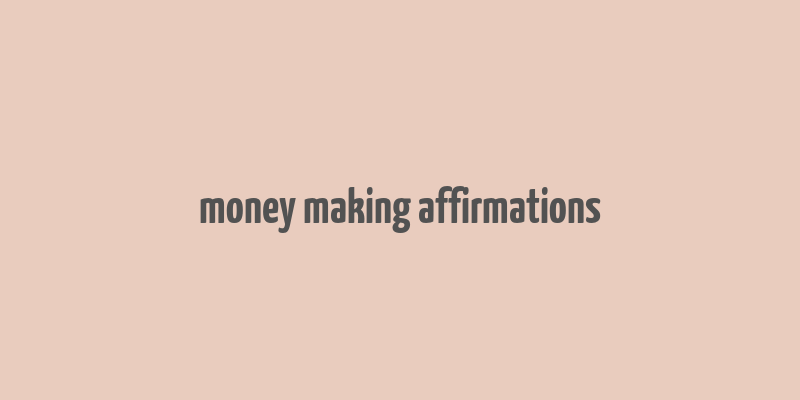 money making affirmations