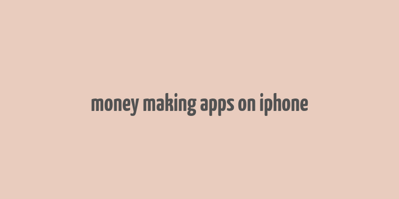 money making apps on iphone