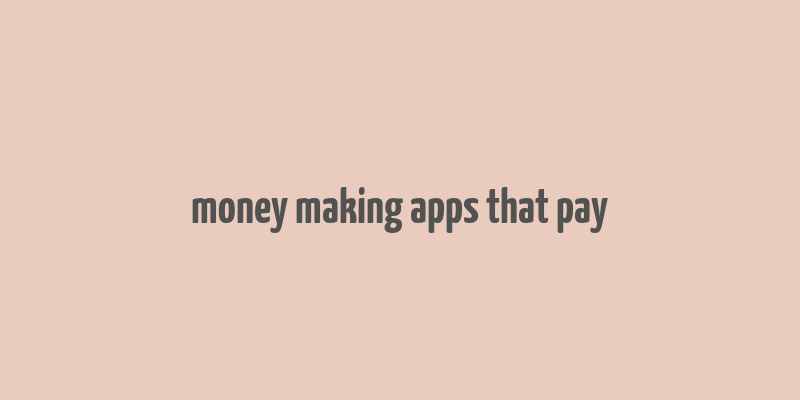 money making apps that pay