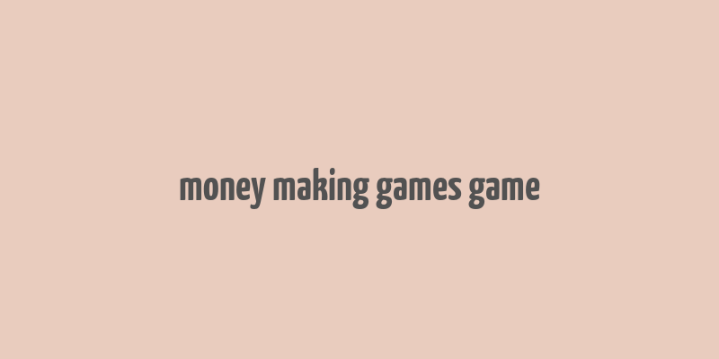 money making games game