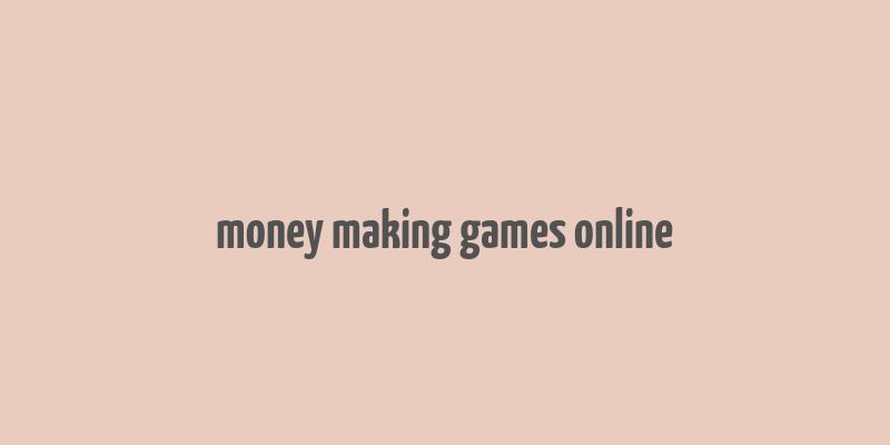 money making games online