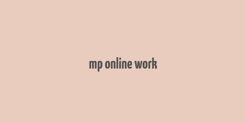 mp online work