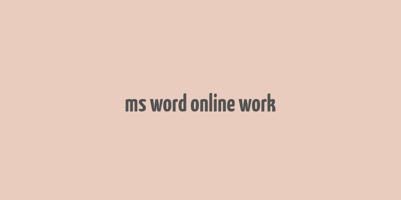 ms word online work