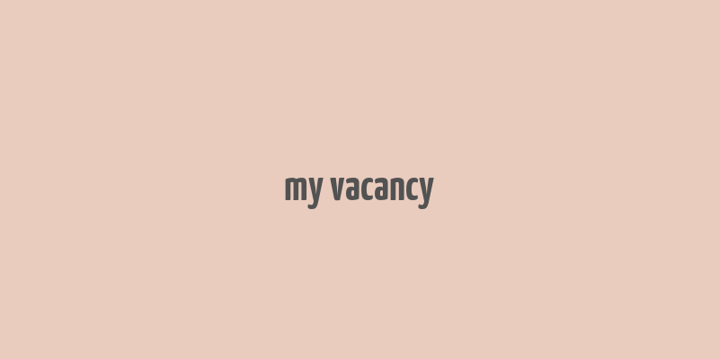 my vacancy