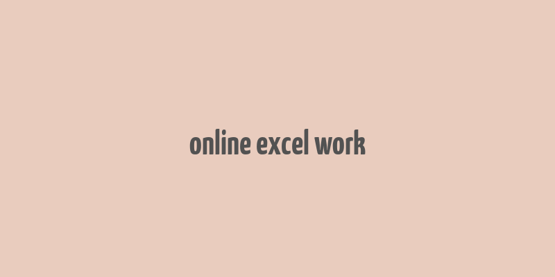 online excel work