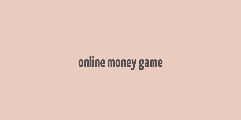 online money game