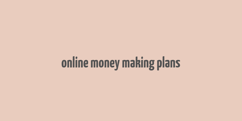 online money making plans