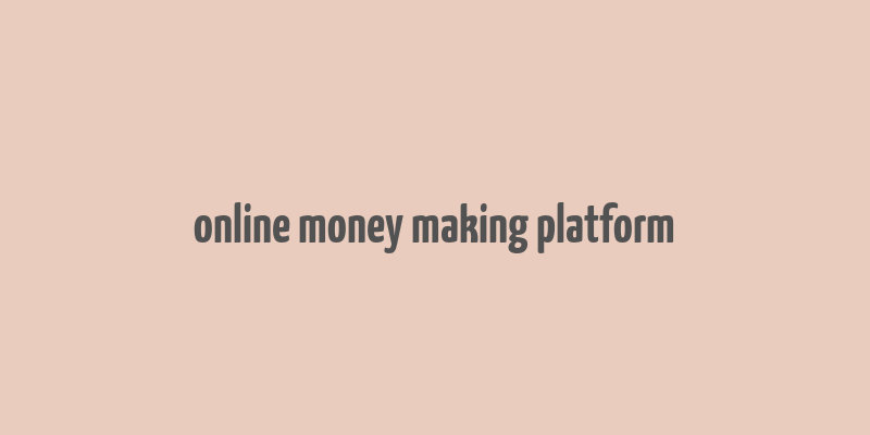 online money making platform