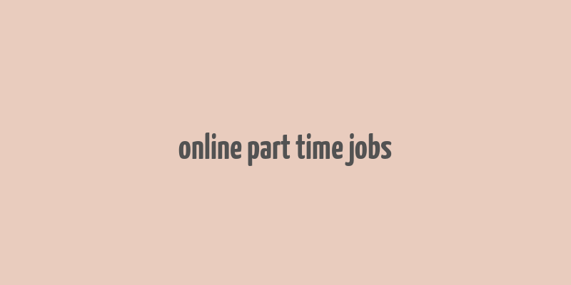 online part time jobs