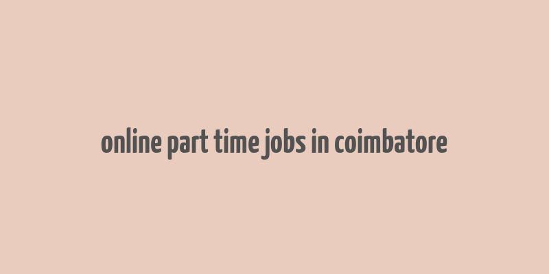 online part time jobs in coimbatore