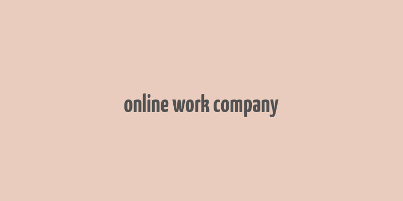 online work company