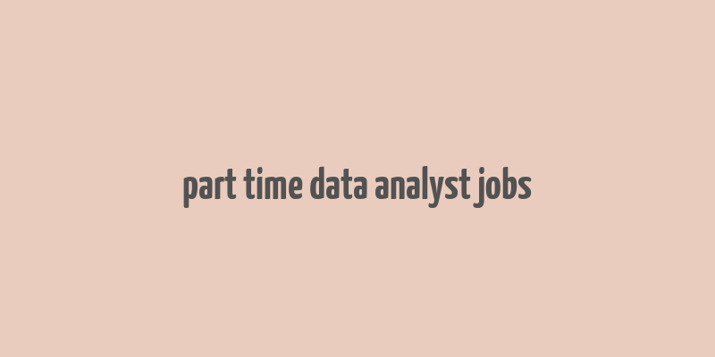 part time data analyst jobs