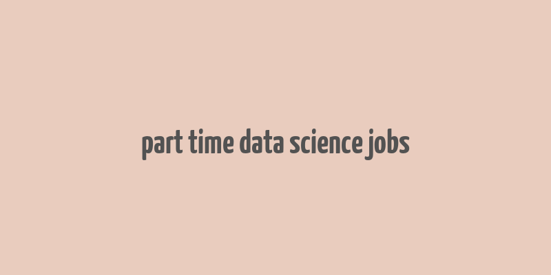 part time data science jobs